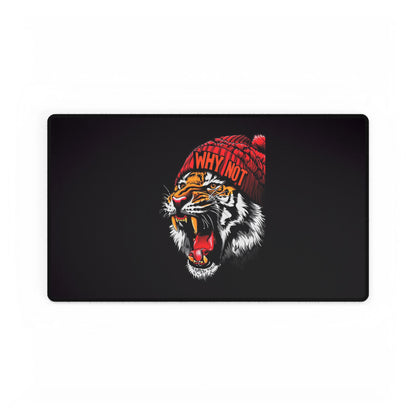 Tiger Head Desk Mat — Bold Roaring Tiger with 'Why Not' Beanie, Large Gaming/Office Mouse Pad