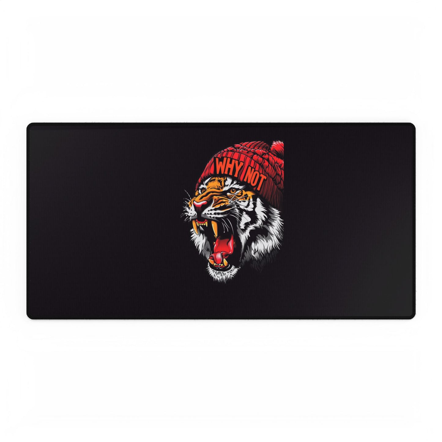 Tiger Head Desk Mat — Bold Roaring Tiger with 'Why Not' Beanie, Large Gaming/Office Mouse Pad