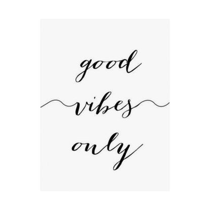 Good Vibes Only Matte Vertical Poster — Minimalist Script Wall Art