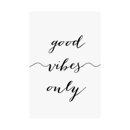 Good Vibes Only Matte Vertical Poster — Minimalist Script Wall Art